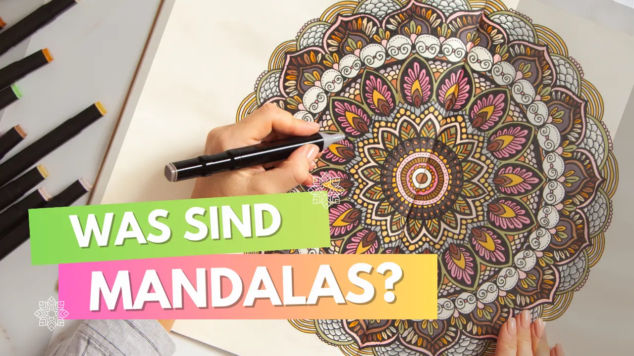 Was sind Mandalas Ursprung, Bedeutung und Wirkung
